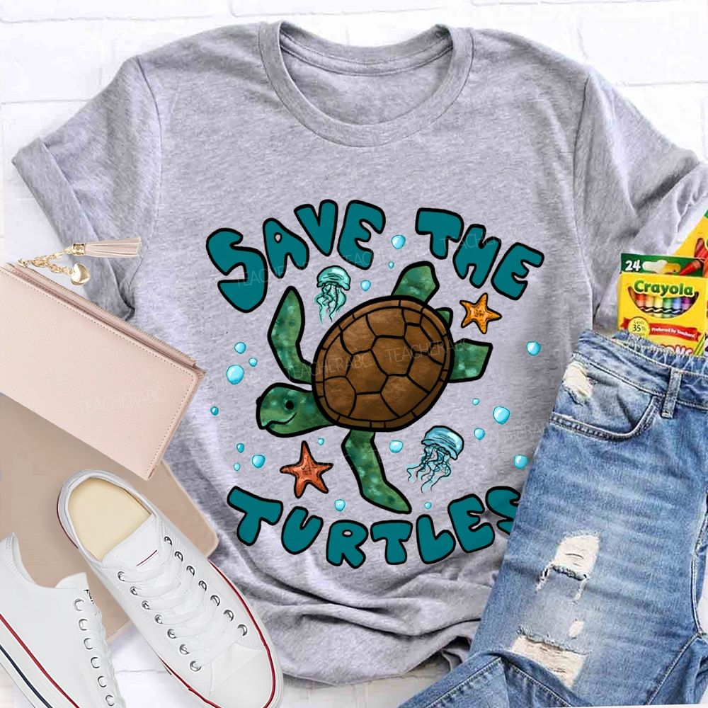 Save The Turtles Protect Our Oceans Teacher T-shirt