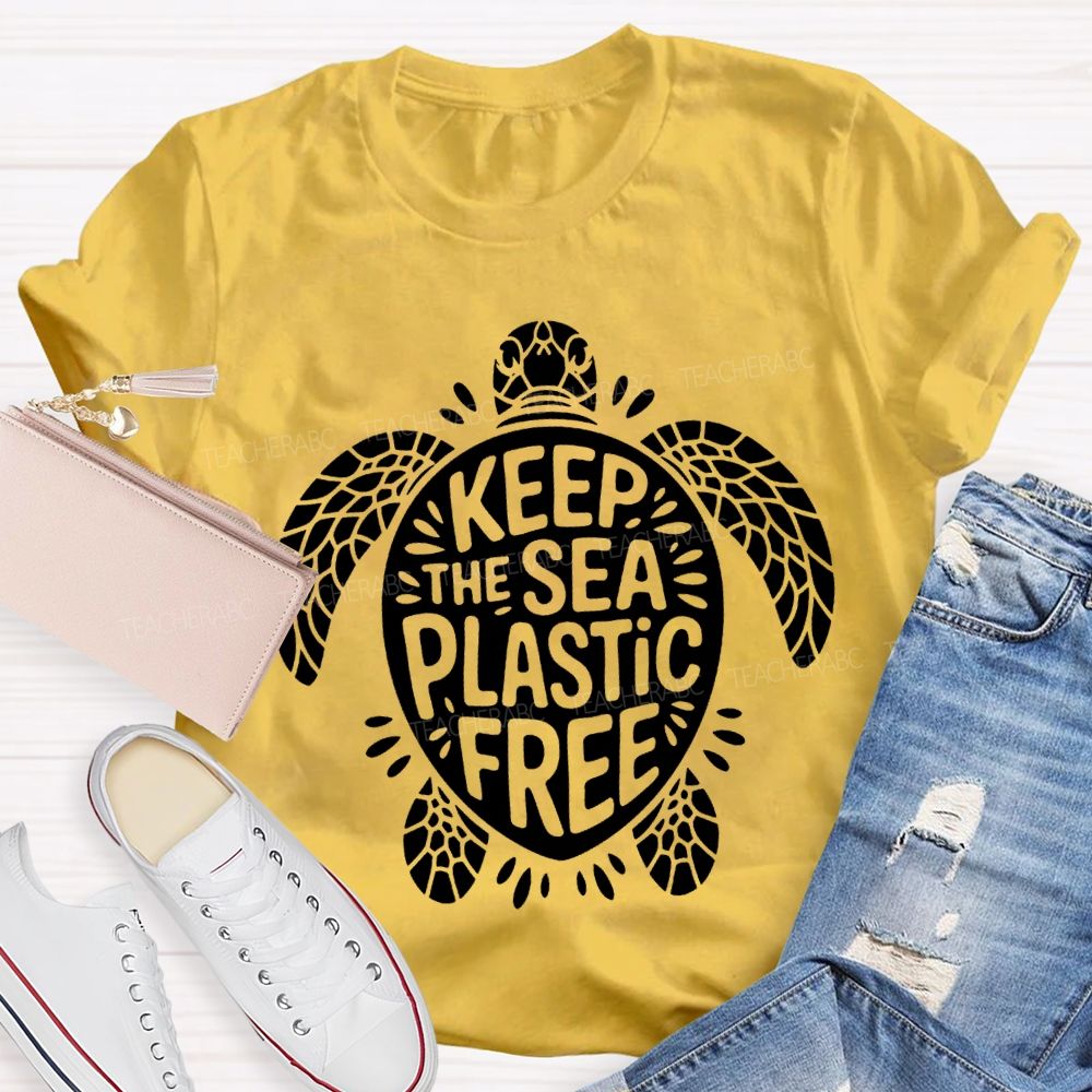Keep The Sea Plastic Free Teacher T-shirt