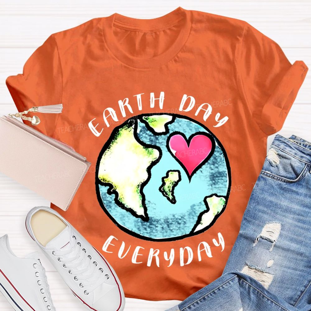 Earth Day Every Day Protect Our Earth Teacher T-shirt