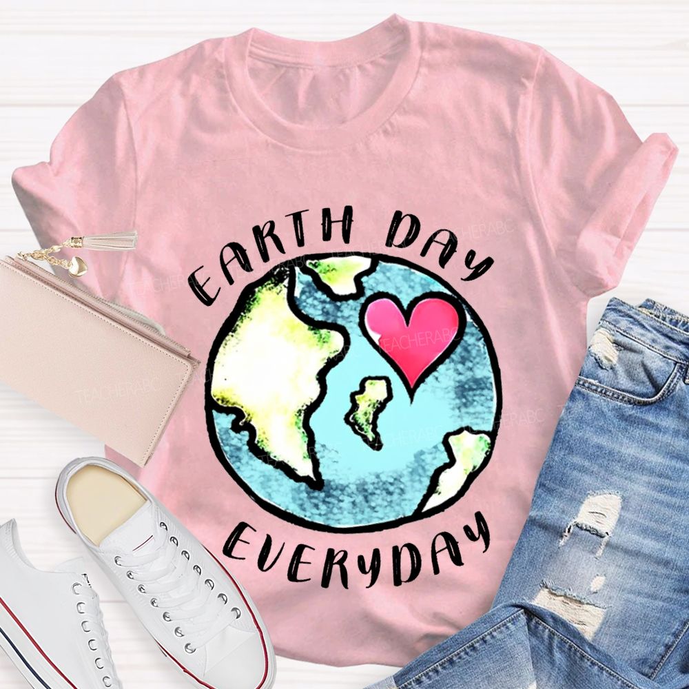Earth Day Every Day Protect Our Earth Teacher T-shirt