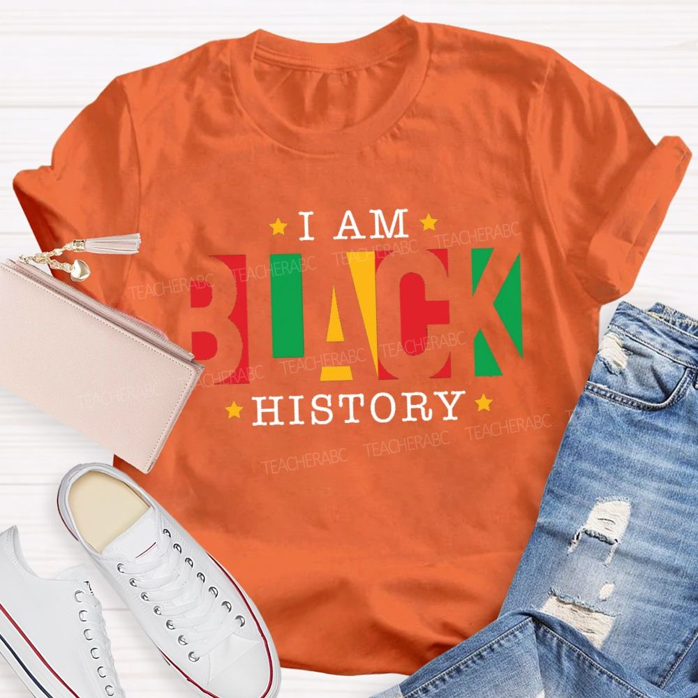I Am Black History Teacher T-shirt
