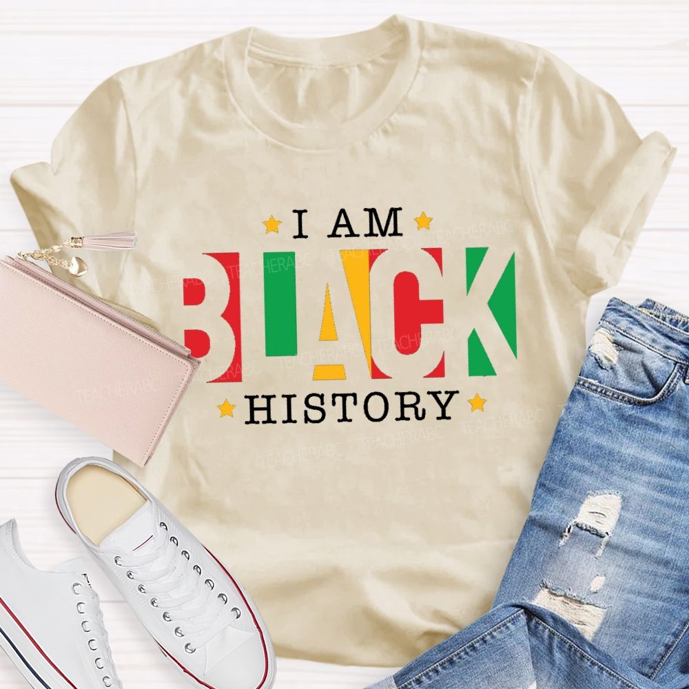 I Am Black History Teacher T-shirt