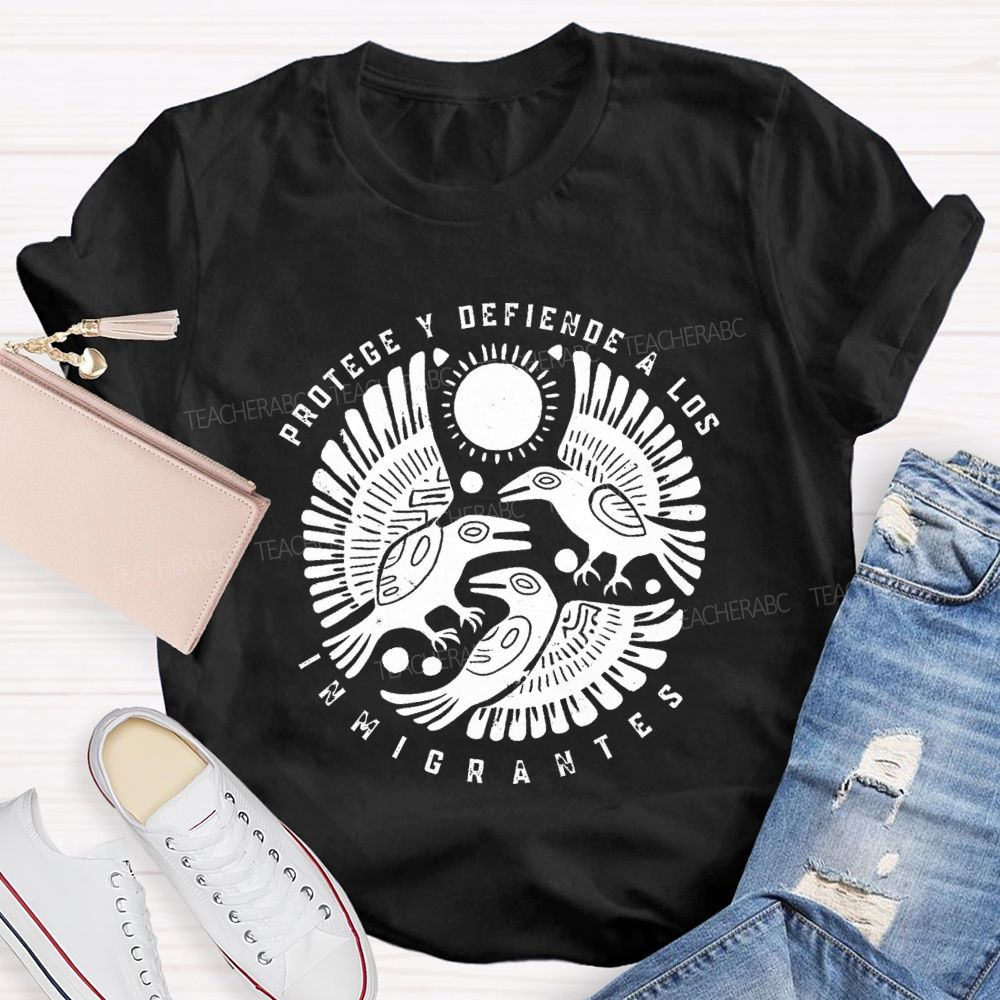 Protege Y Defiende A Los Inmigrantes T-shirt