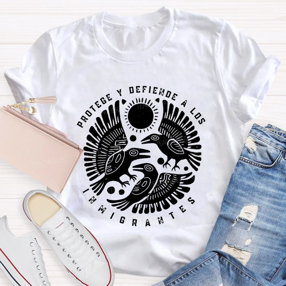 Protege Y Defiende A Los Inmigrantes T-shirt
