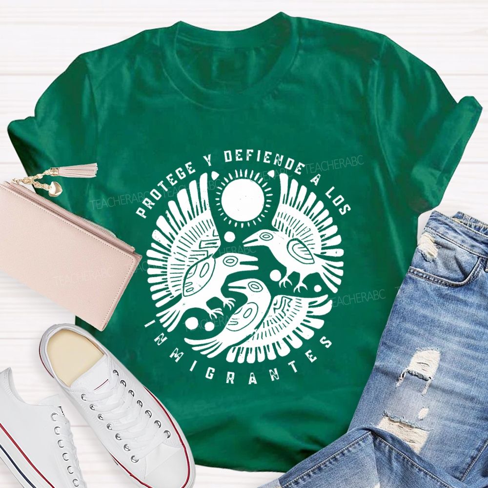 Protege Y Defiende A Los Inmigrantes T-shirt