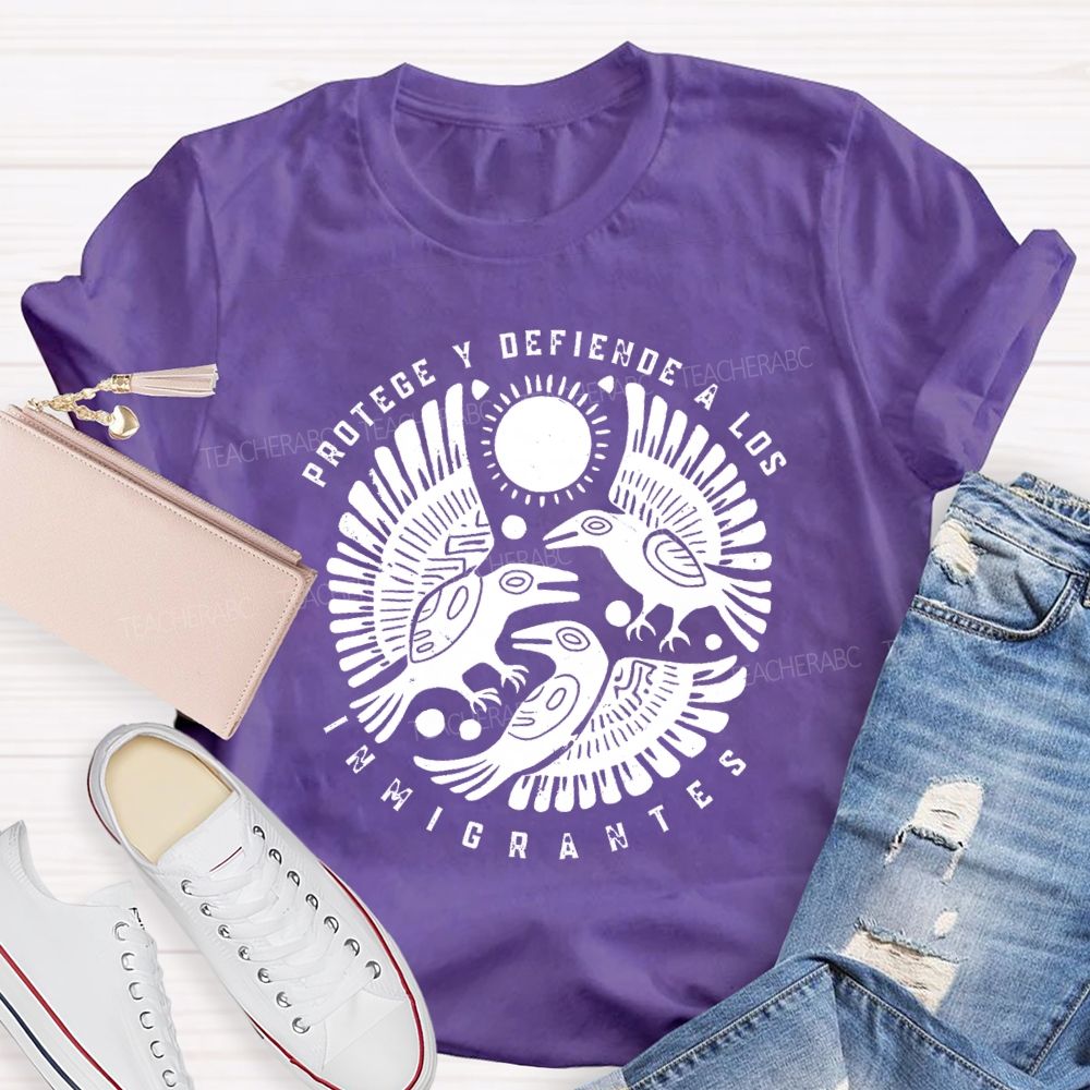 Protege Y Defiende A Los Inmigrantes T-shirt