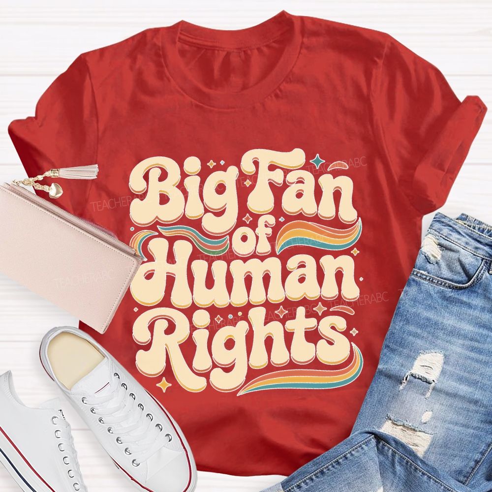 Big Fan Of Human Rights Colorful Stripes Teacher T-shirt