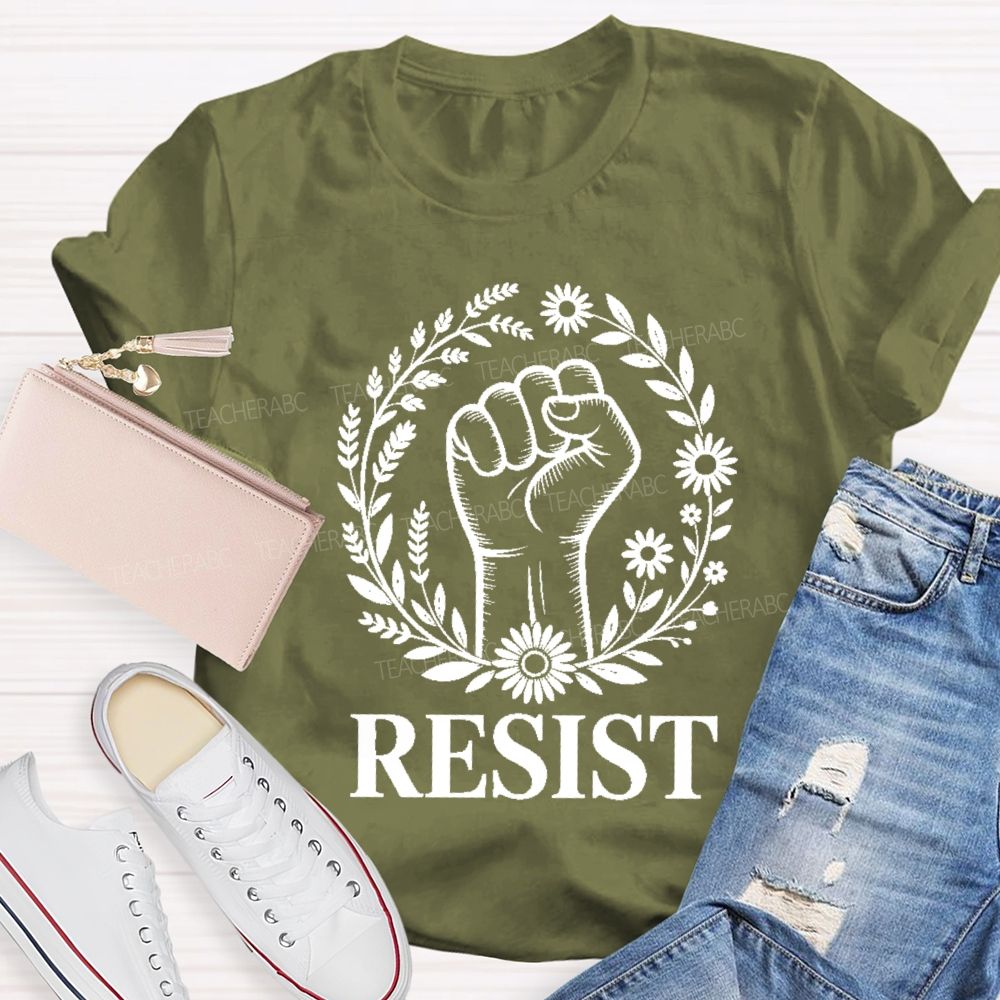 Resist Fist Protest Feminist Political Teacher T-shirt