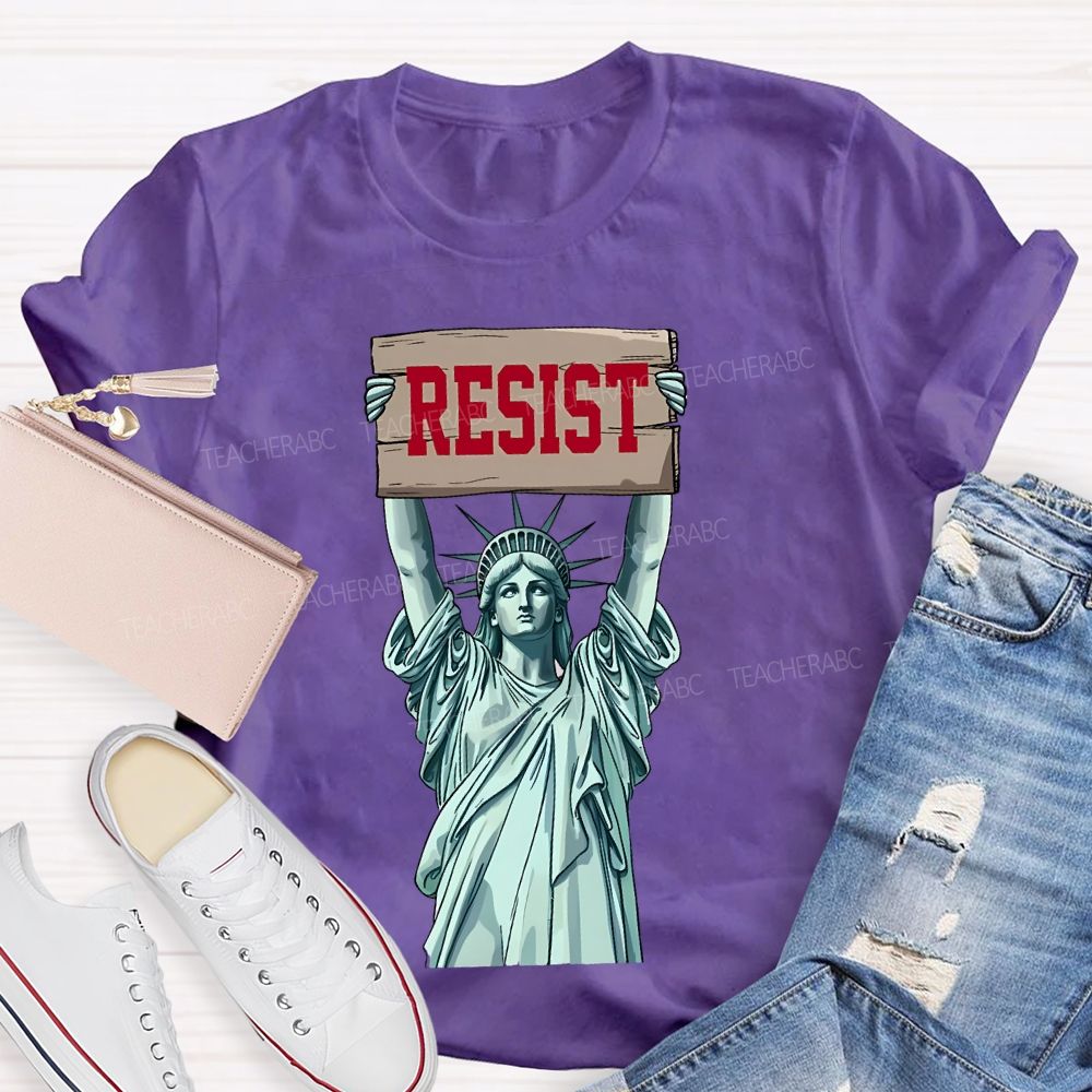 Resist Statue Of Liberty Graphic Teacher T-shirt