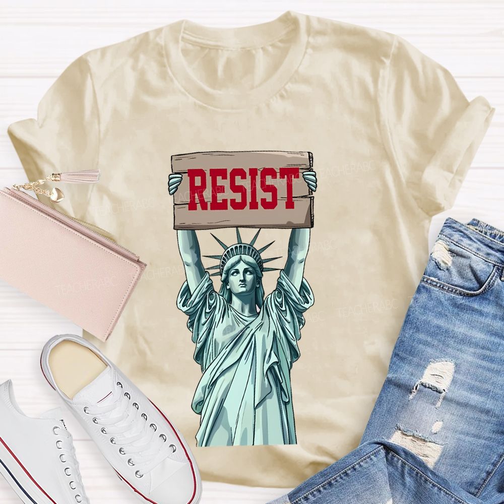 Resist Statue Of Liberty Graphic Teacher T-shirt