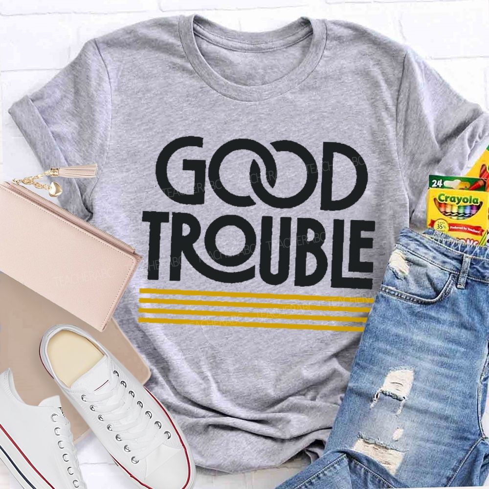 Good Trouble Retro Liberal Future Democratic Voter Teacher T-shirt