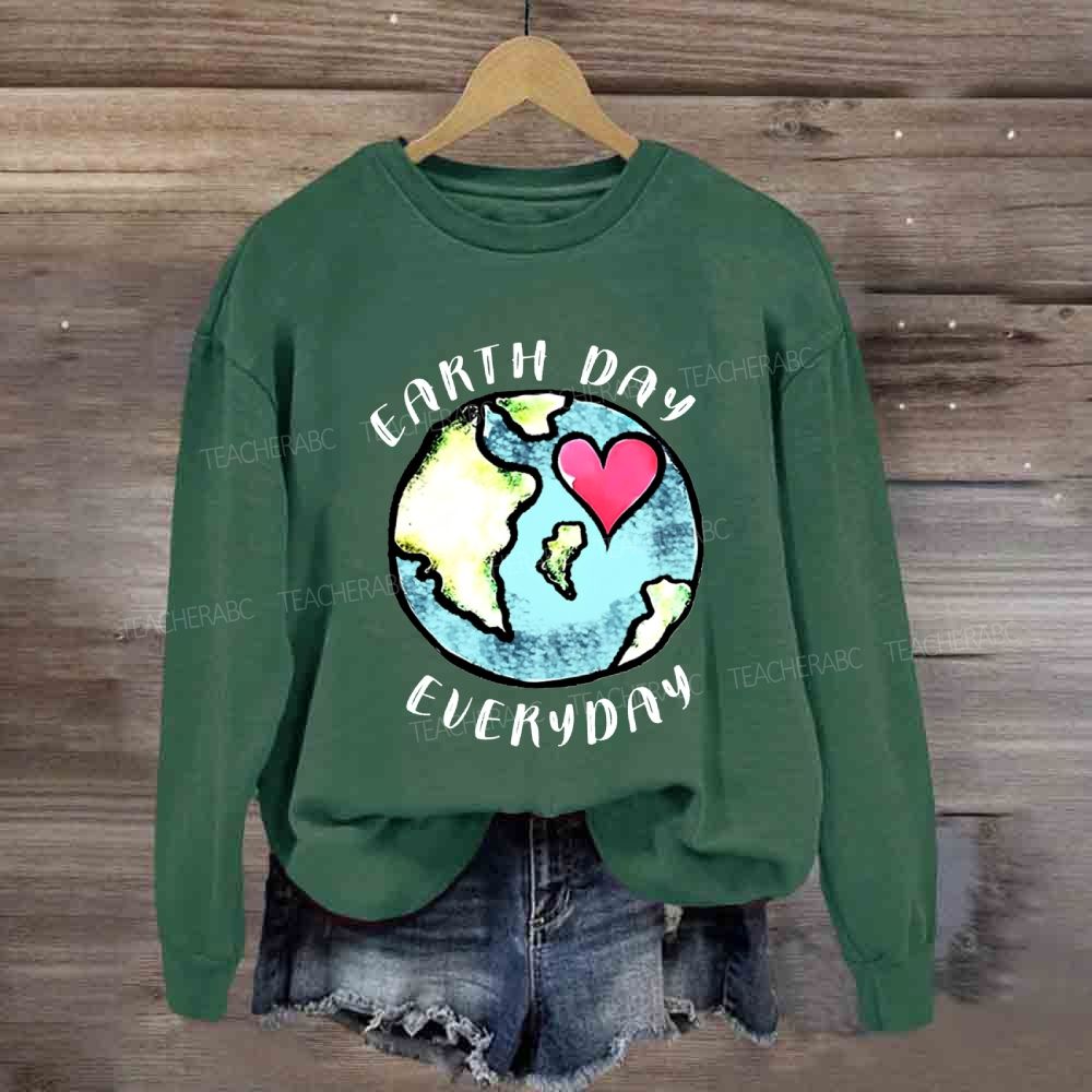 Earth Day Every Day Protect Our Earth Sweatshirt