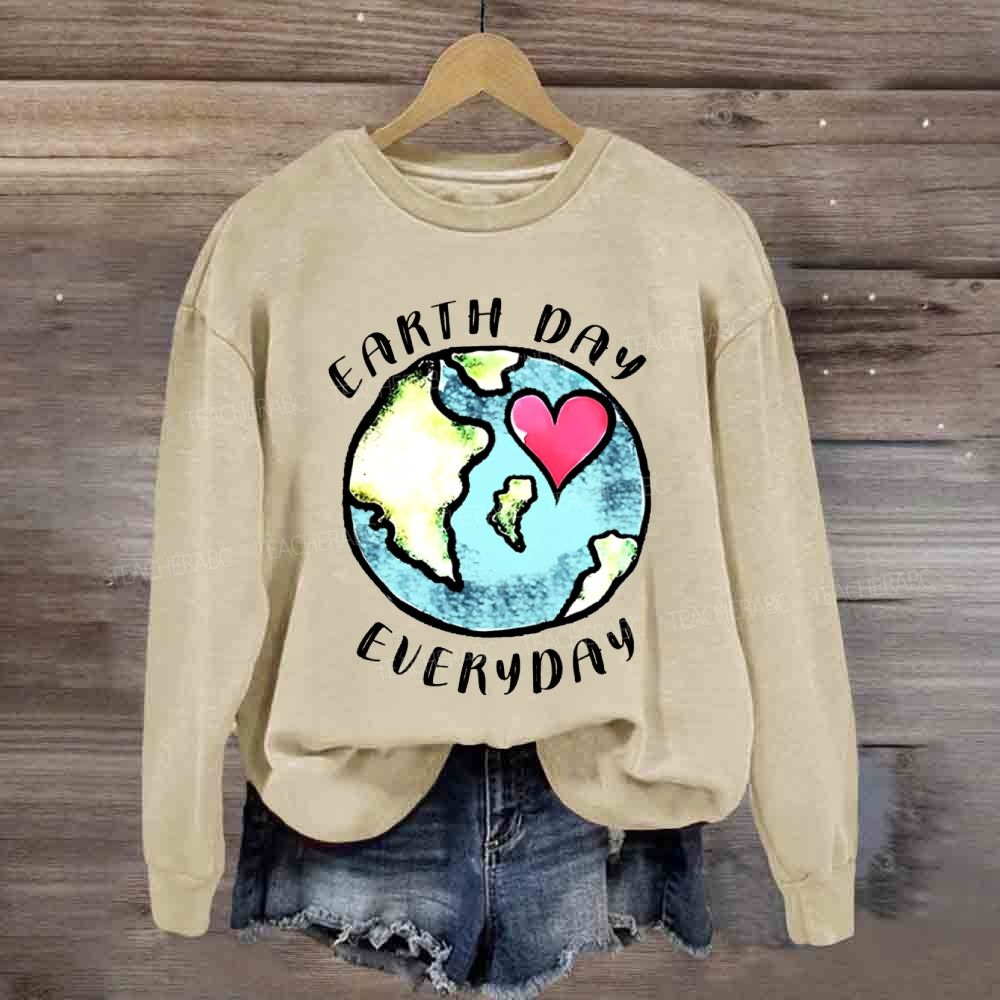 Earth Day Every Day Protect Our Earth Sweatshirt