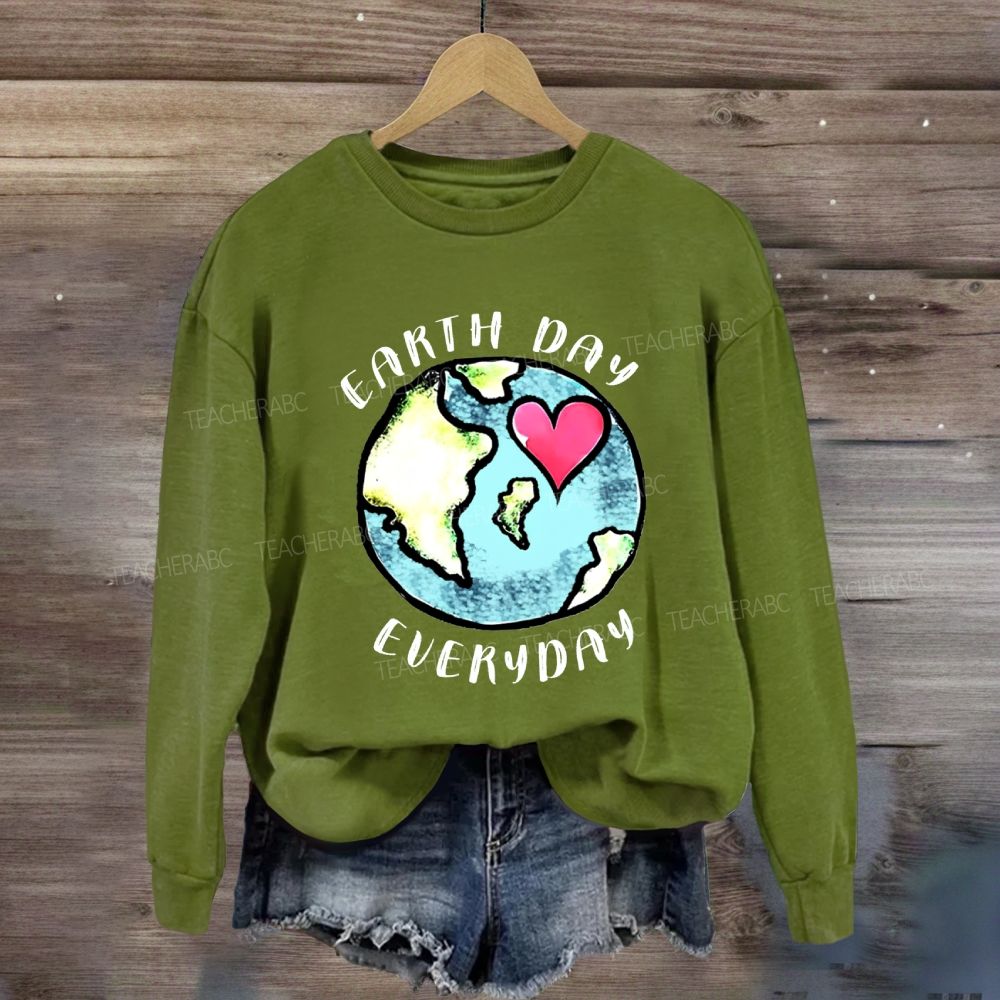 Earth Day Every Day Protect Our Earth Sweatshirt