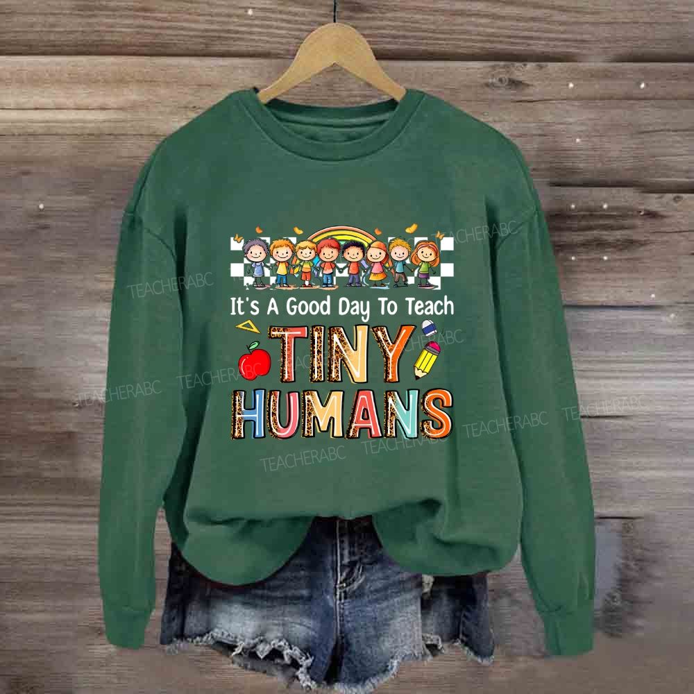 It'S A Good Day To Teach Tiny Humans Leopard Letter Sweatshirt