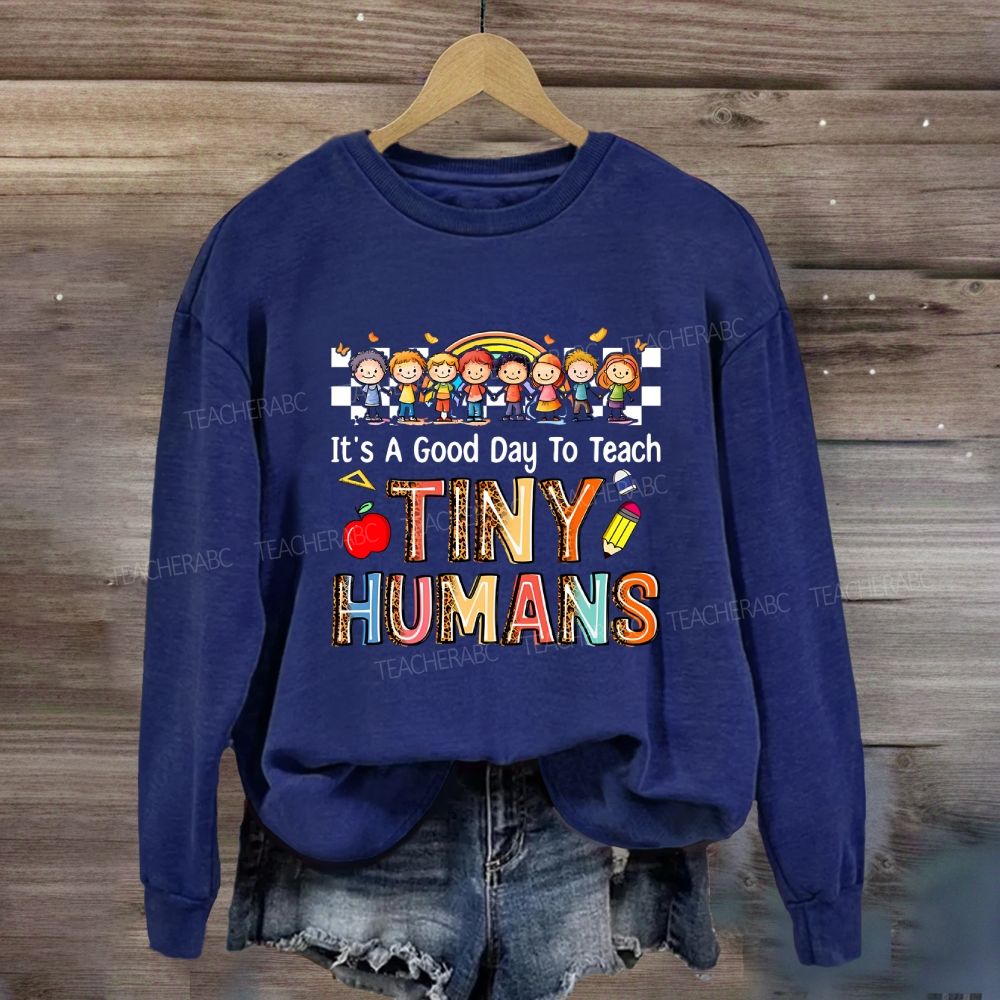It'S A Good Day To Teach Tiny Humans Leopard Letter Sweatshirt
