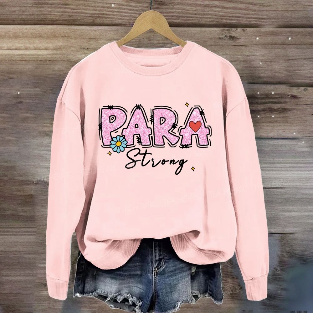 Para Strong Pink Letter Sweatshirt