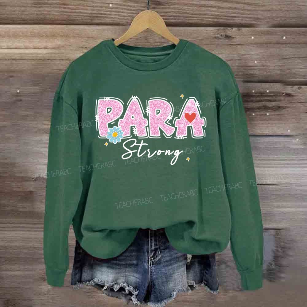 Para Strong Pink Letter Sweatshirt