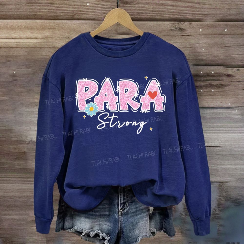 Para Strong Pink Letter Sweatshirt