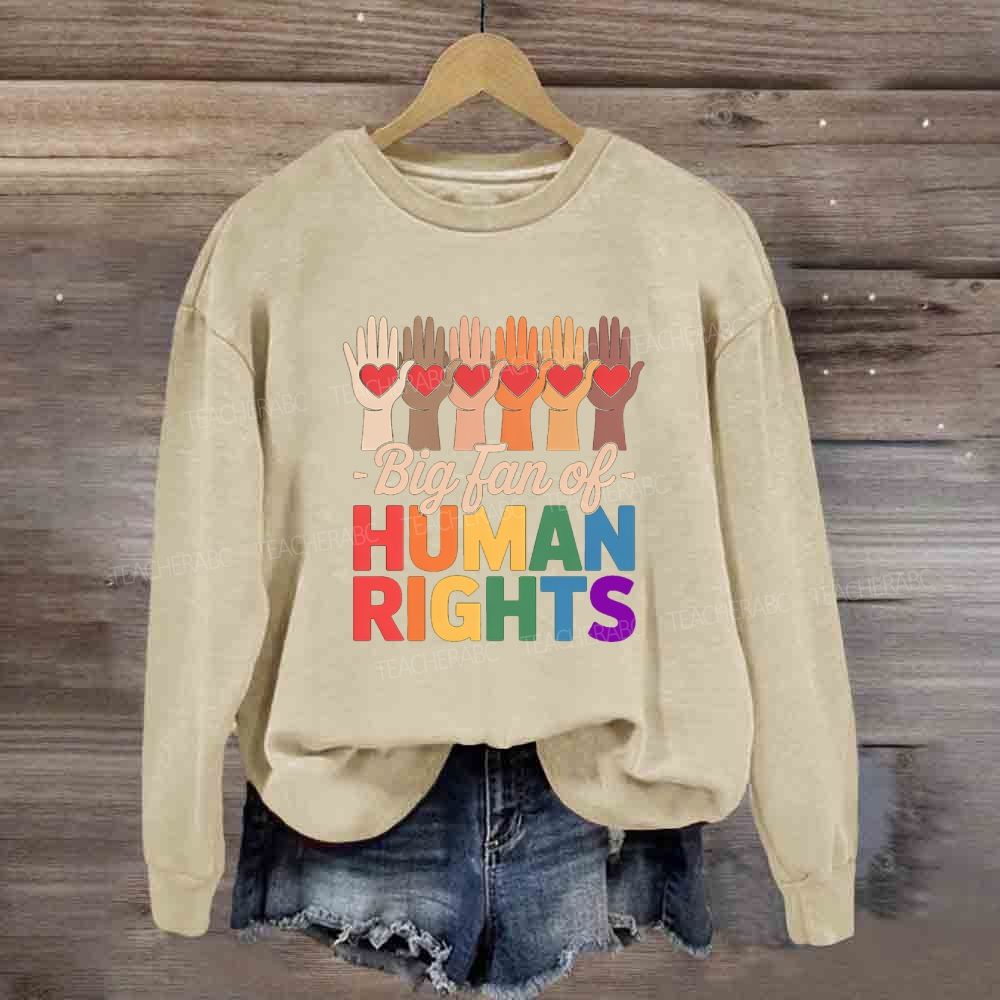 Big Fan Of Human Rights Colorful Hands Sweatshirt
