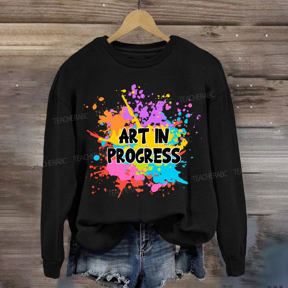 Art In Progress Sweatshirt