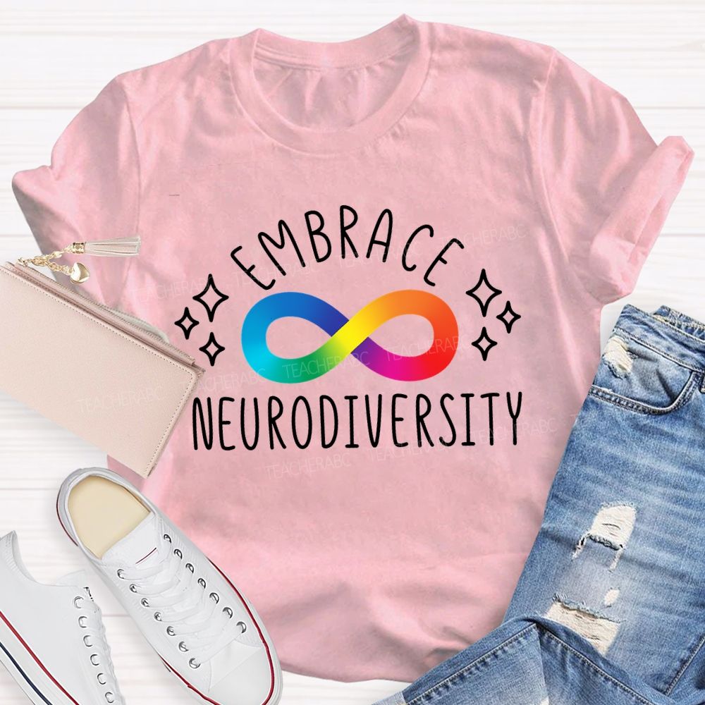 Embrace Neurodiversity Rainbow Infinity Symbol Teacher T-shirt