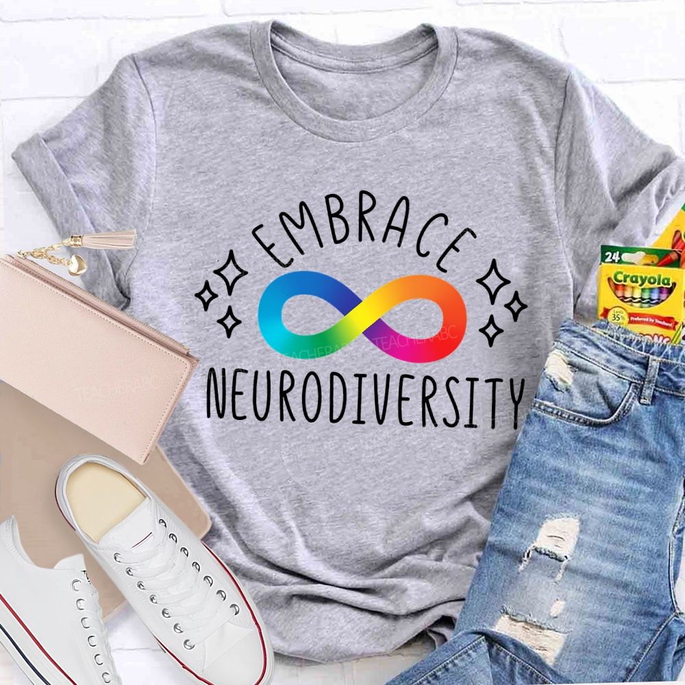Embrace Neurodiversity Rainbow Infinity Symbol Teacher T-shirt