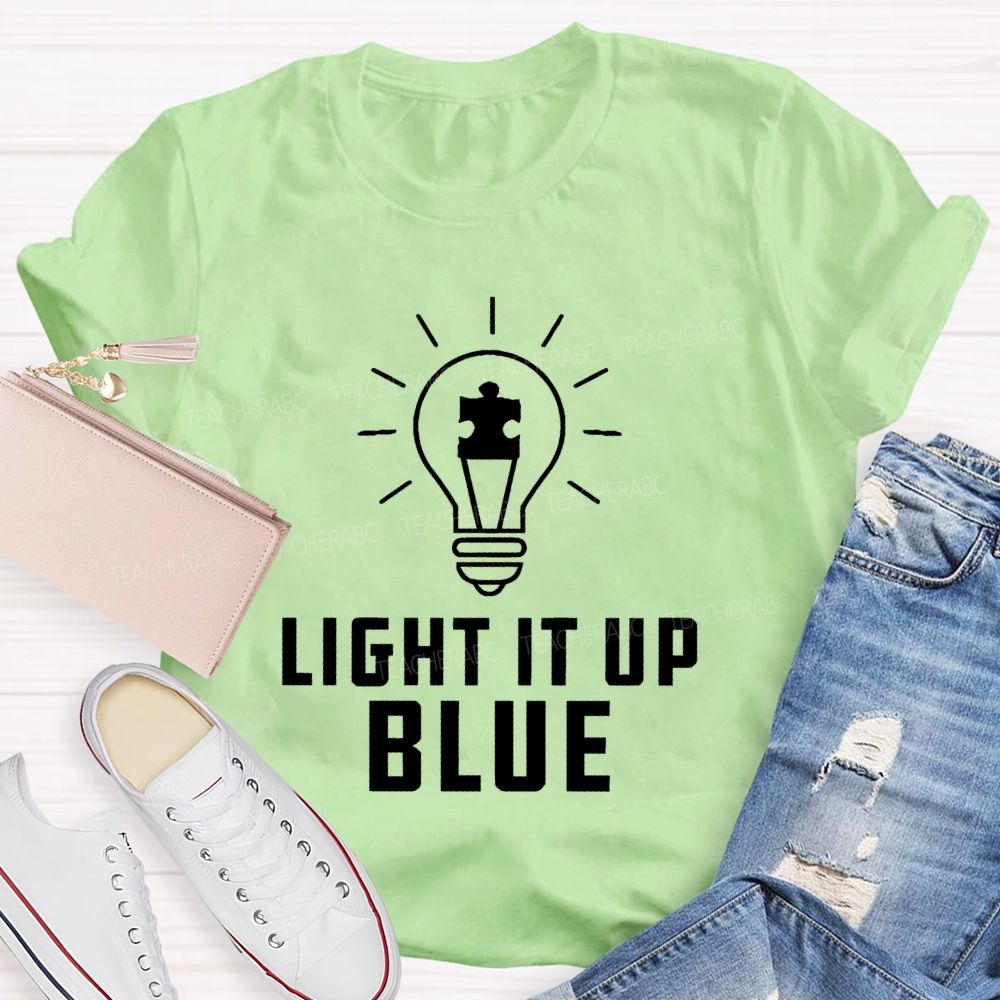 Light It Up Blue Autism Letters Teacher T-shirt