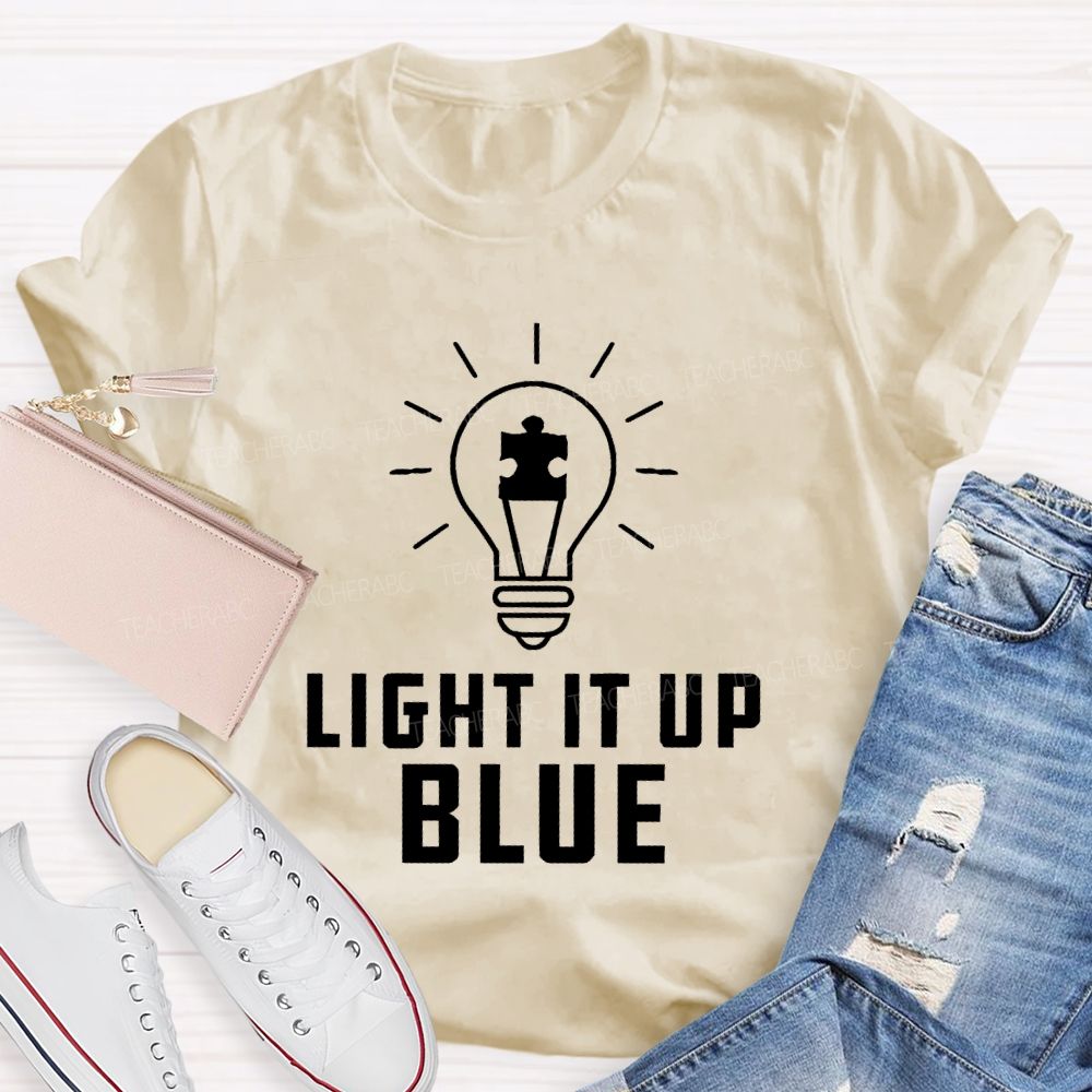 Light It Up Blue Autism Letters Teacher T-shirt