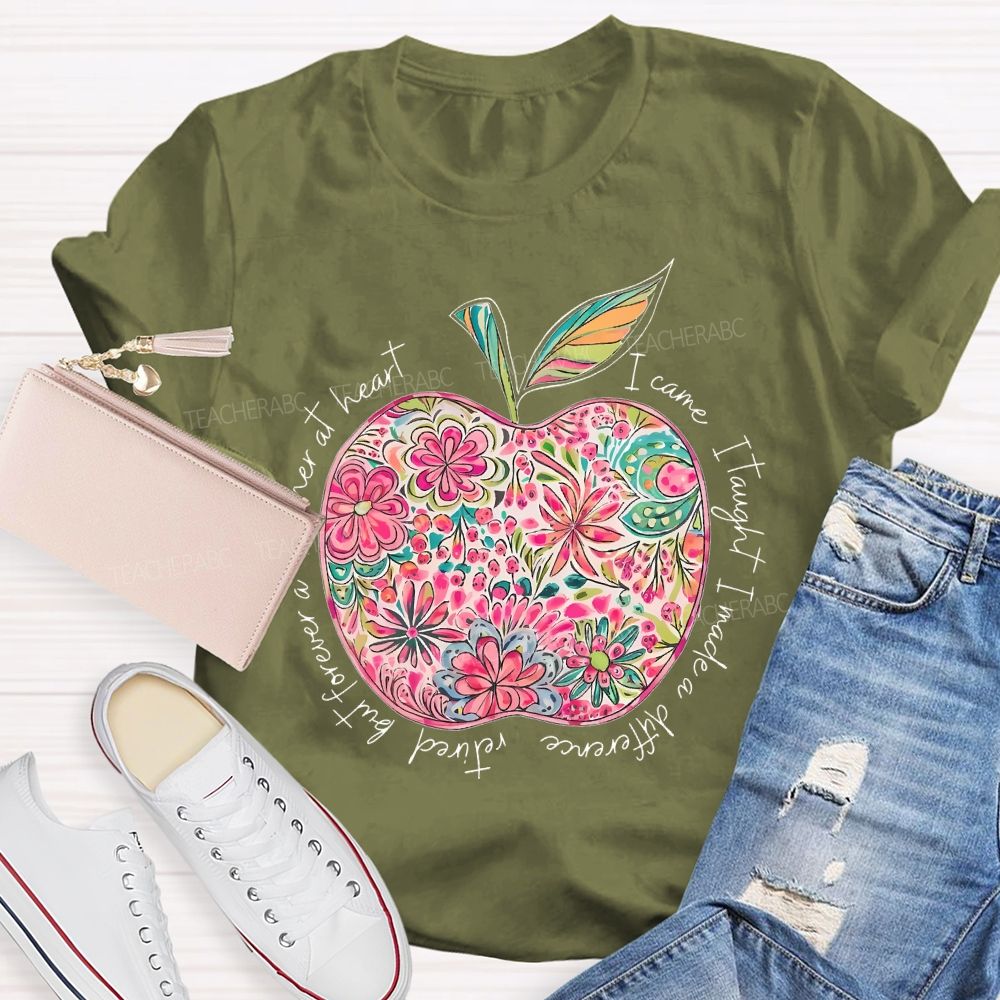 Teacher At Heart I Came Teacher T-shirt