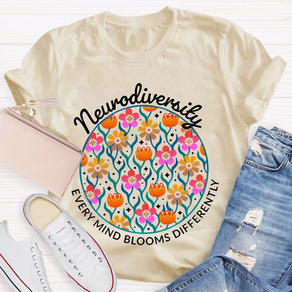 Neurodiversity Every Mind Blooms Differently Teacher T-shirt