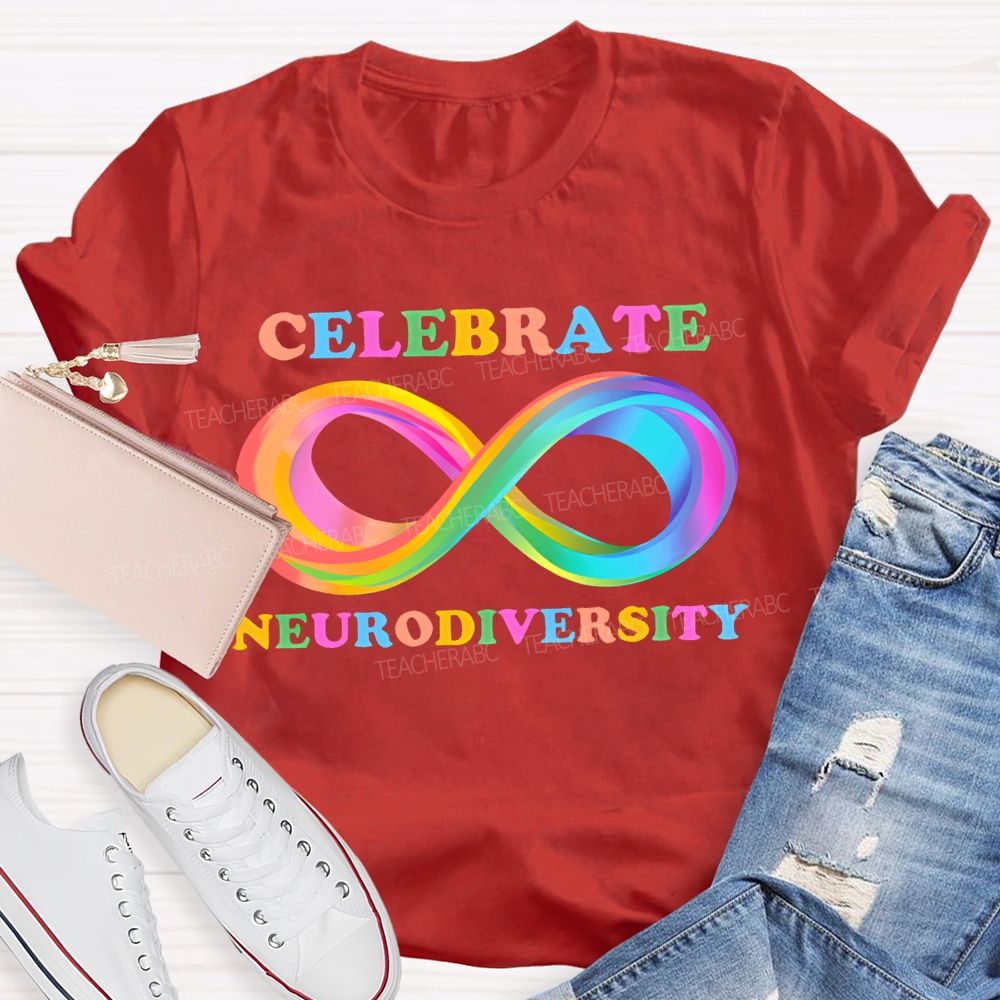 Celebrate Neurodiversity Colorful Infinity Symbol Teacher T-shirt