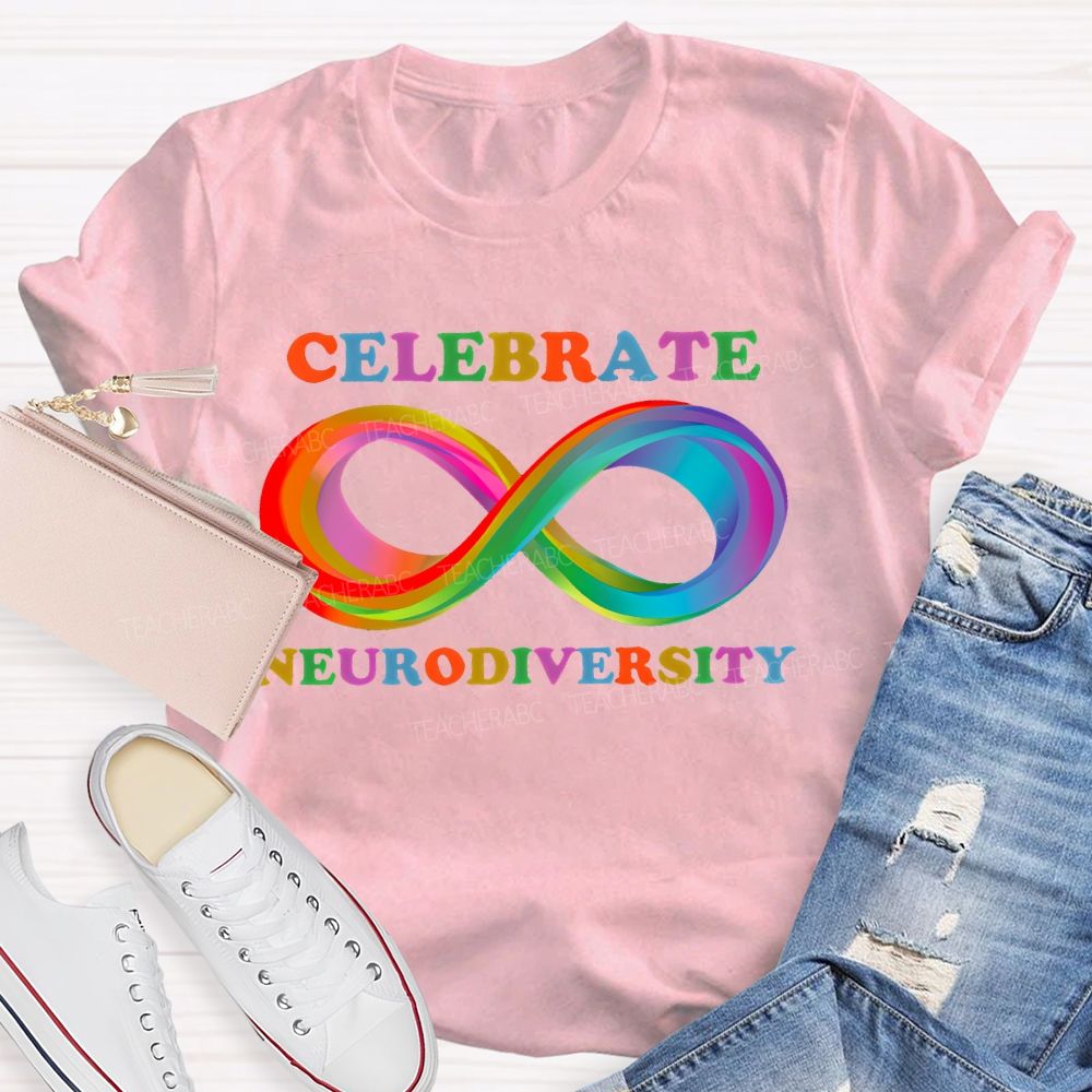 Celebrate Neurodiversity Colorful Infinity Symbol Teacher T-shirt