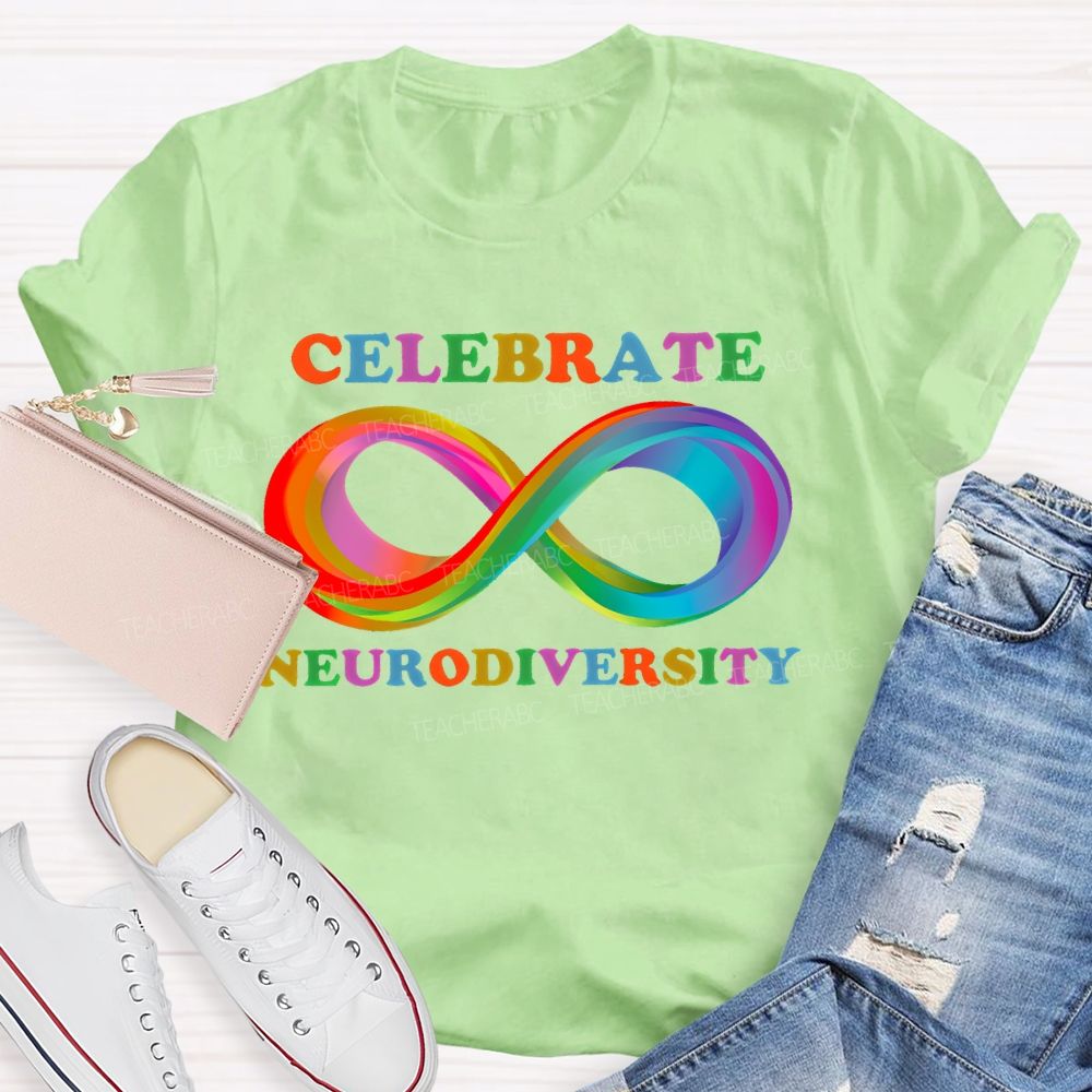 Celebrate Neurodiversity Colorful Infinity Symbol Teacher T-shirt