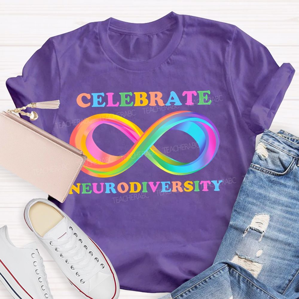 Celebrate Neurodiversity Colorful Infinity Symbol Teacher T-shirt
