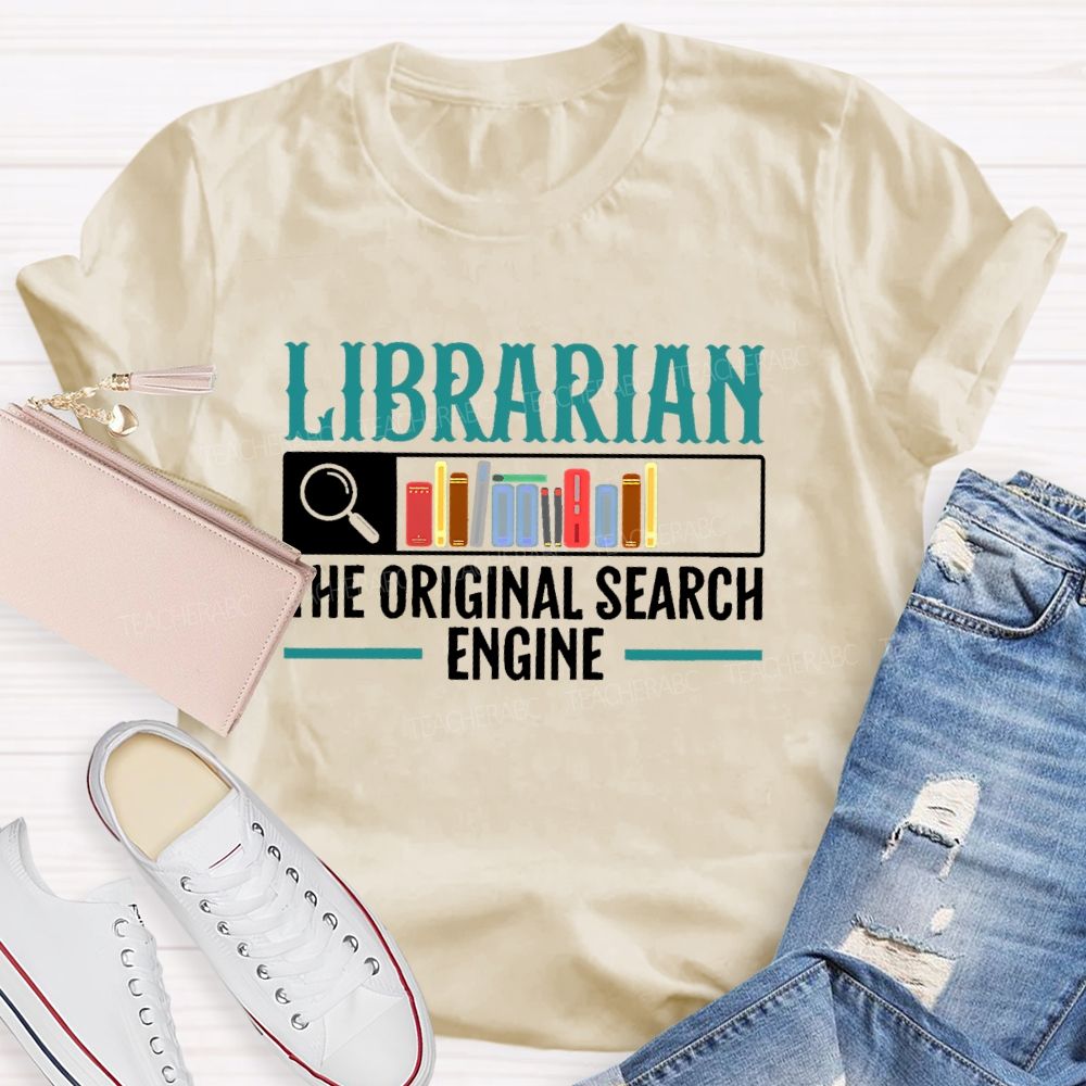 Librarian The Original Search Engine Pattern Teacher T-shirt