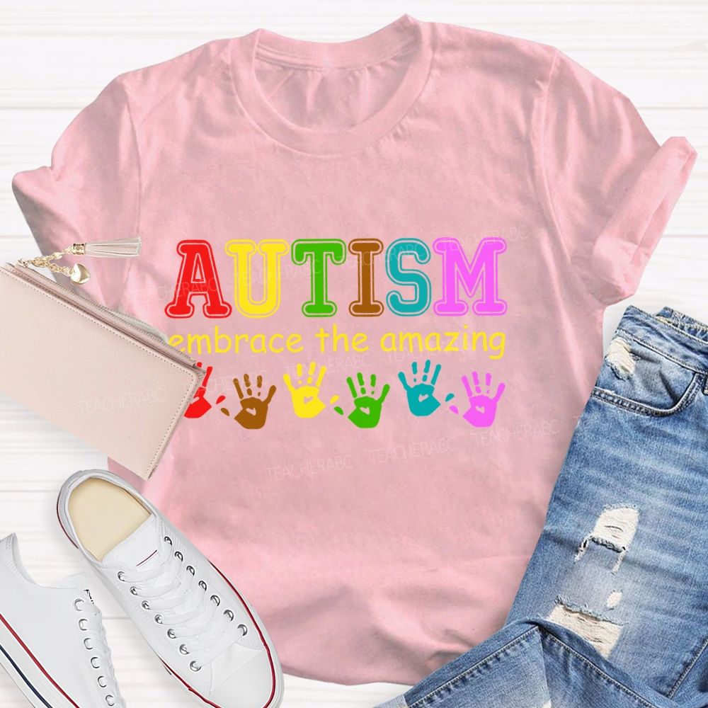Autism Embrace The Amazing Teacher T-shirt