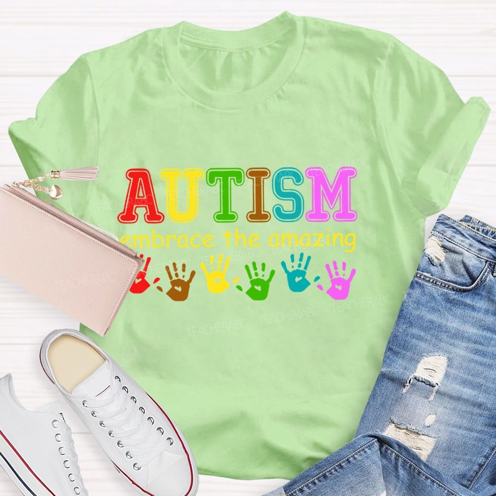 Autism Embrace The Amazing Teacher T-shirt