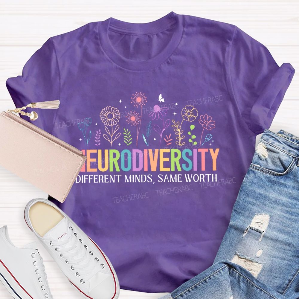 Neurodiversity Different Minds Same Worth Teacher T-shirt