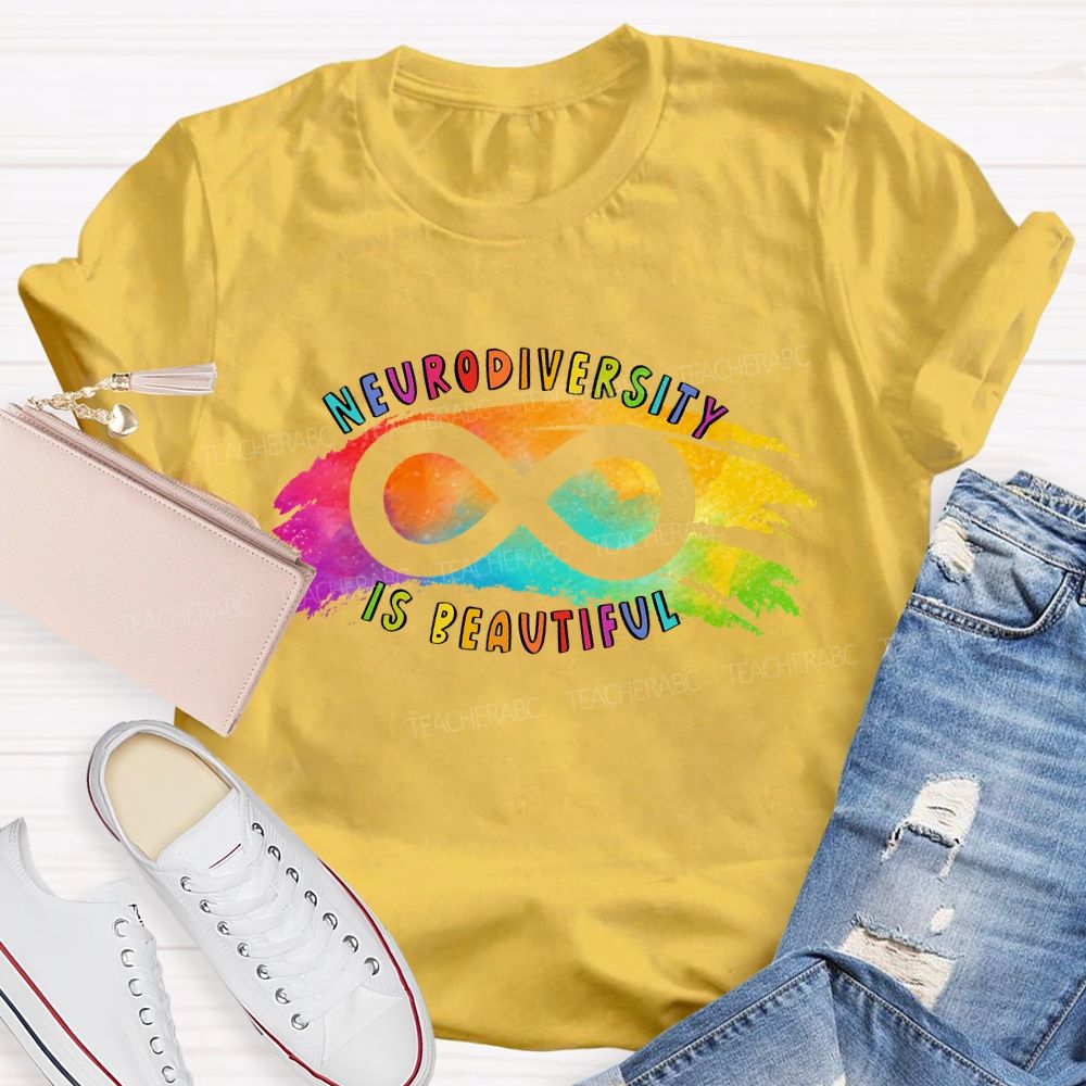 Neurodiversity Is Beautiful Colorful Letters Teacher T-shirt