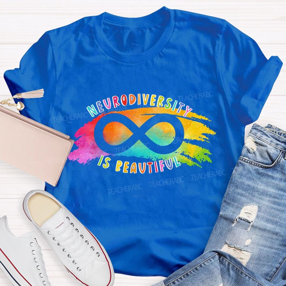 Neurodiversity Is Beautiful Colorful Letters Teacher T-shirt