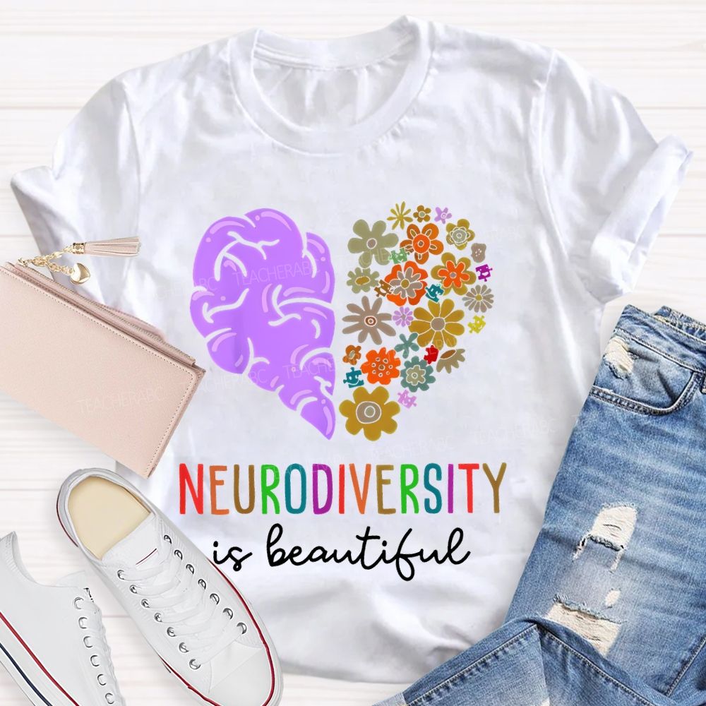Neurodiversity Is Beautiful Flowers Brain Teacher T-shirt