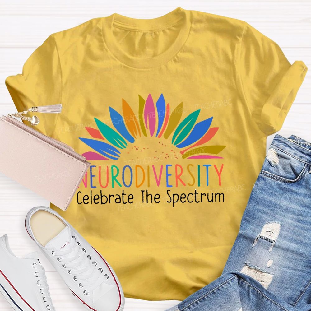 Neurodiversity Celebrate The Spectrum Colorful Flowers Teacher T-shirt