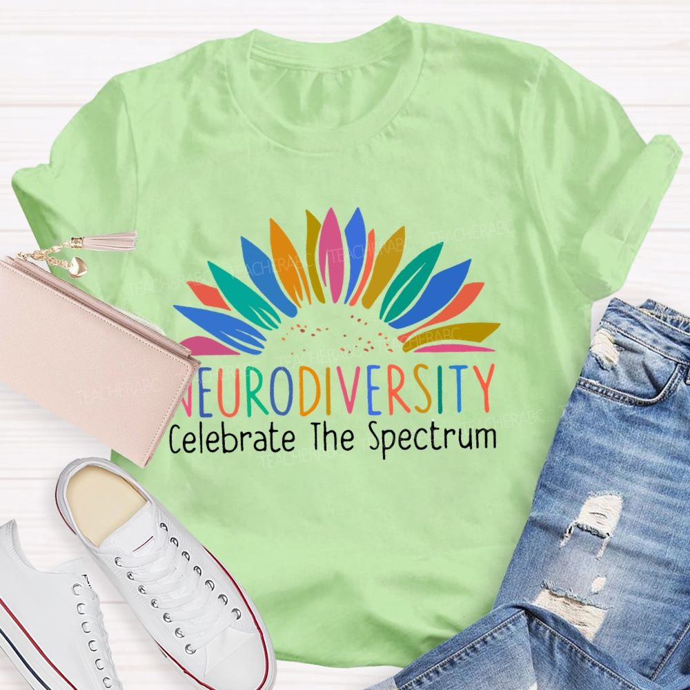Neurodiversity Celebrate The Spectrum Colorful Flowers Teacher T-shirt