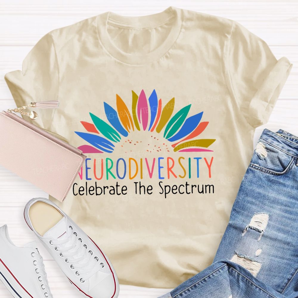 Neurodiversity Celebrate The Spectrum Colorful Flowers Teacher T-shirt
