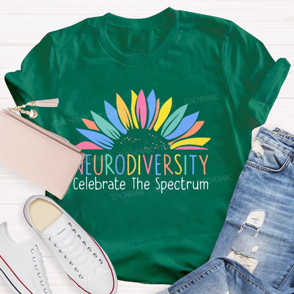 Neurodiversity Celebrate The Spectrum Colorful Flowers Teacher T-shirt