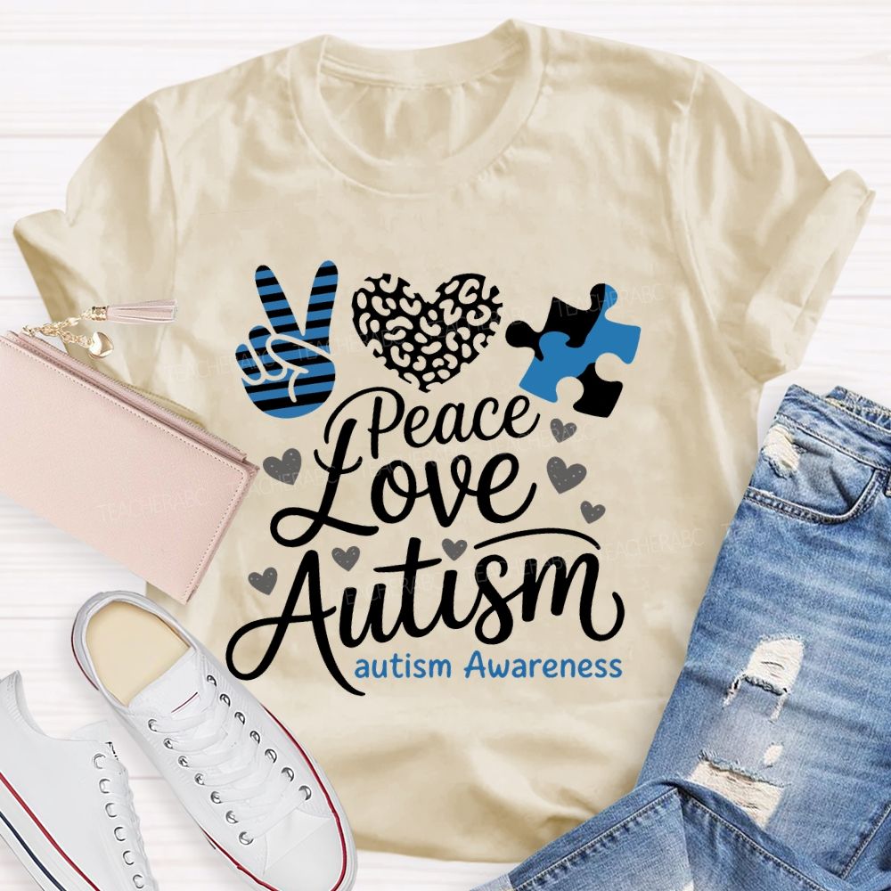 Peace Love Autism Graphic Teacher T-shirt