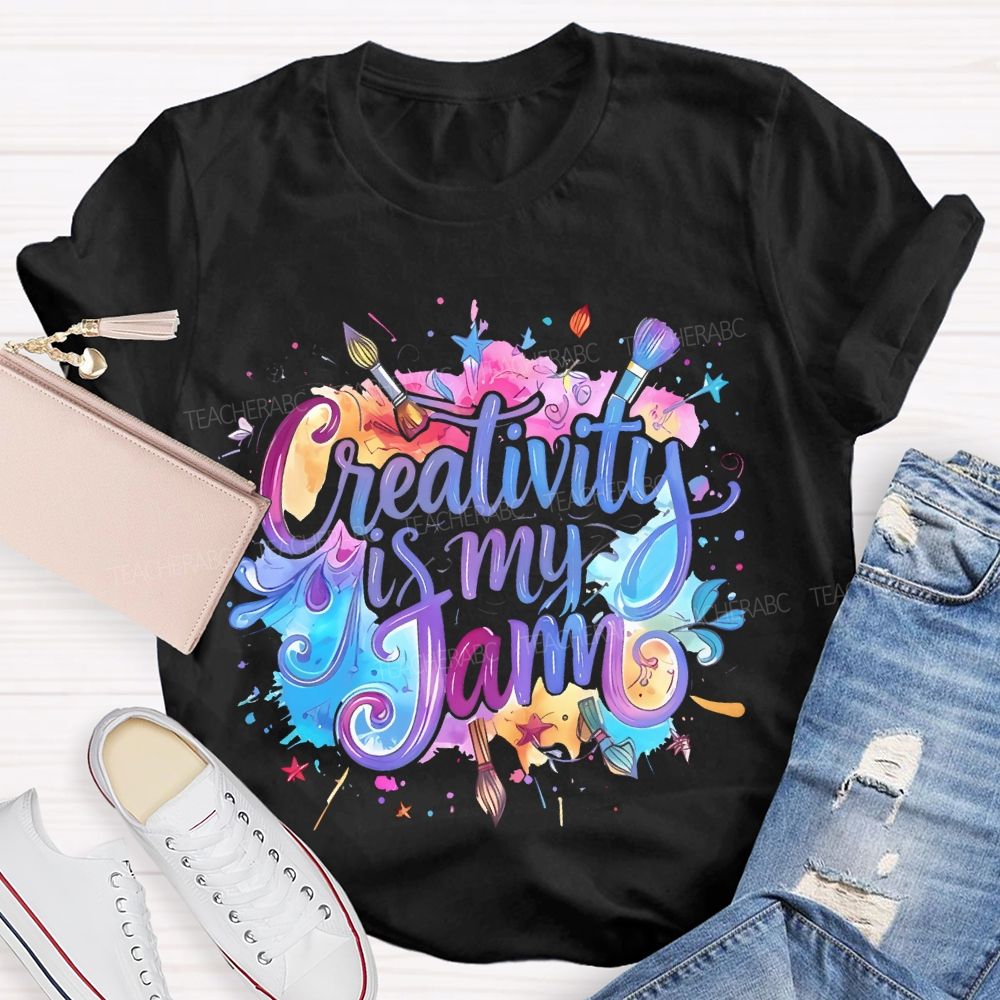 Creativity Is My Jam Teacher T-shirt