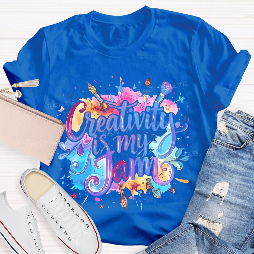 Creativity Is My Jam Teacher T-shirt