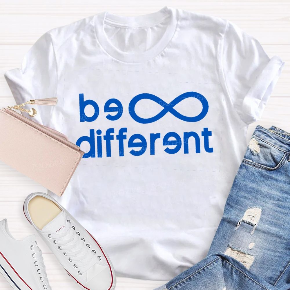 Be Different Infinity Symbol Teacher T-shirt